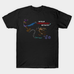 Road Runner and Wile E Coyote - Feeling Dangerously Motivated! T-Shirt